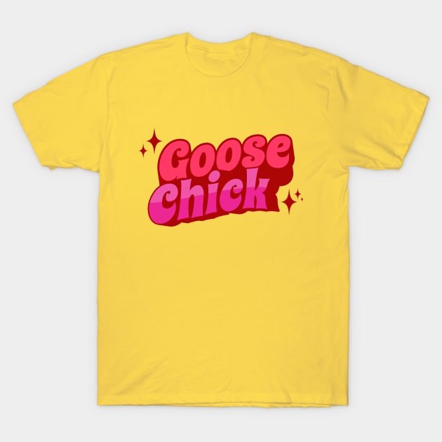 Goose Chick T-Shirt by GypsyBluegrassDesigns